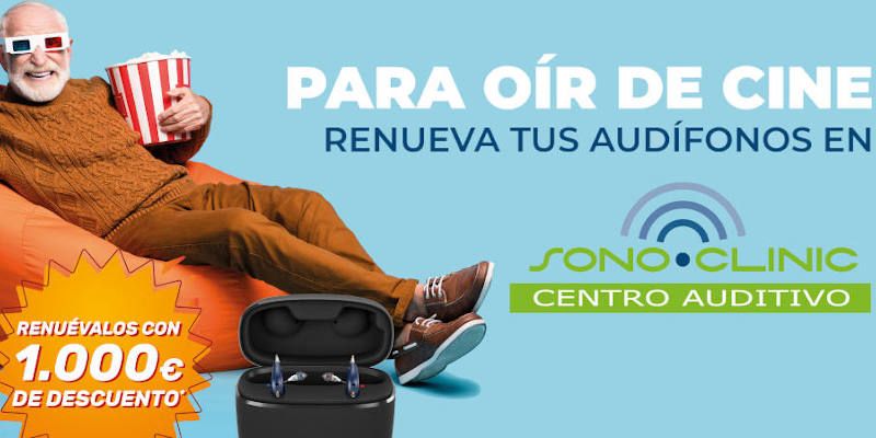 Promoción SonoClinic: Plan Renove de Audífonos